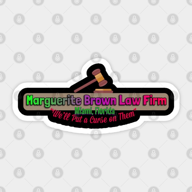 Marguerite Brown Law Firm Sticker by Golden Girls Quotes